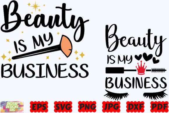 Beauty is My Business SVG: Graphics for Crafts