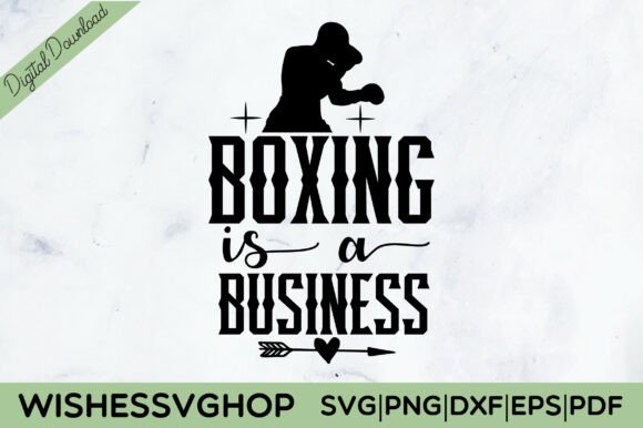 Boxing is a Business SVG: Crafts Graphics