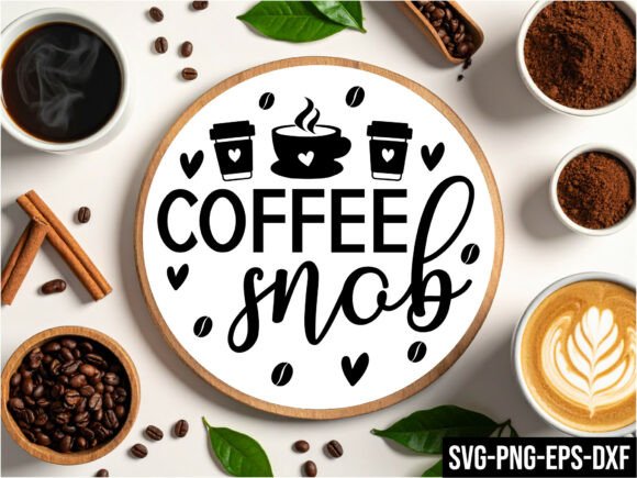 Coffee Snob Round Sign Svg: Graphics for Crafts