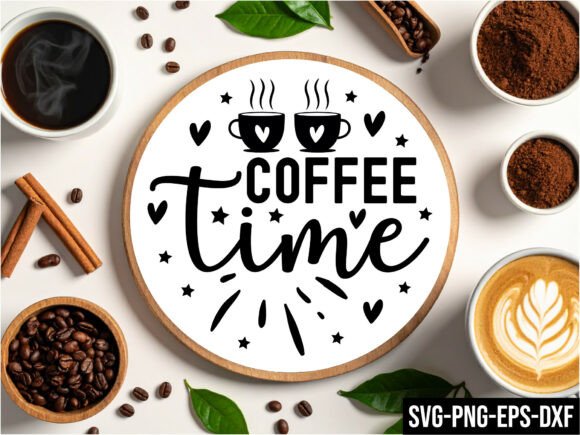 Coffee Time Round Sign Svg: Graphics for Crafts