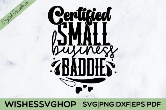 Reviewing the Certified Small Business Baddie SVG PNG