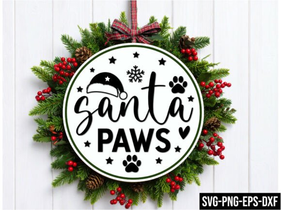 Santa Paws Round Sign Svg for Crafts Graphics