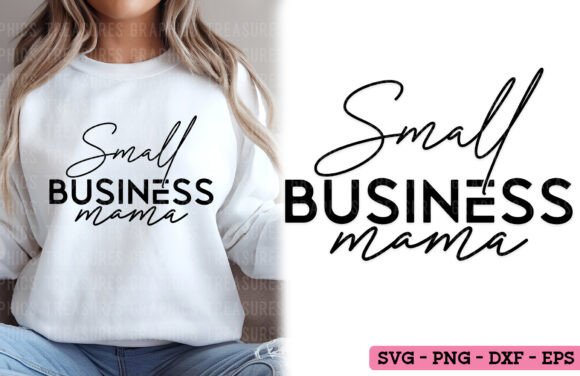 Small Business Mama Graphics & T-Shirt Designs