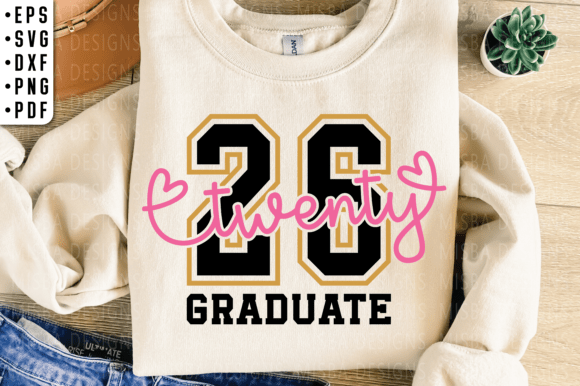 Twenty 26 Graduate SVG: Graphics for T-Shirt Designs